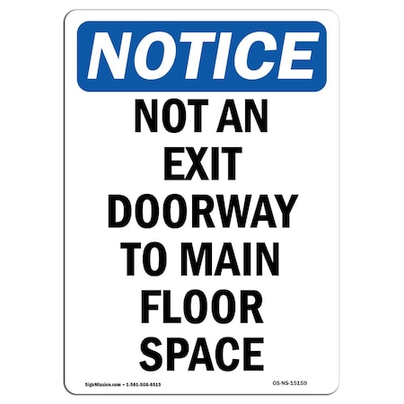 Signmission OSHA Notice Sign, Not An Exit Doorway To Main Floor Space, 14in X 10in Decal, 10"W, 14" L, Portrait OS-NS-D-1014-V-15159